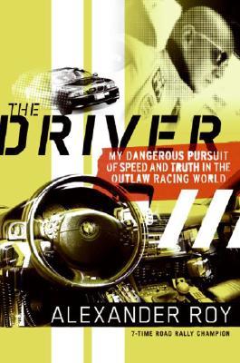 The Driver - book by Alex Roy