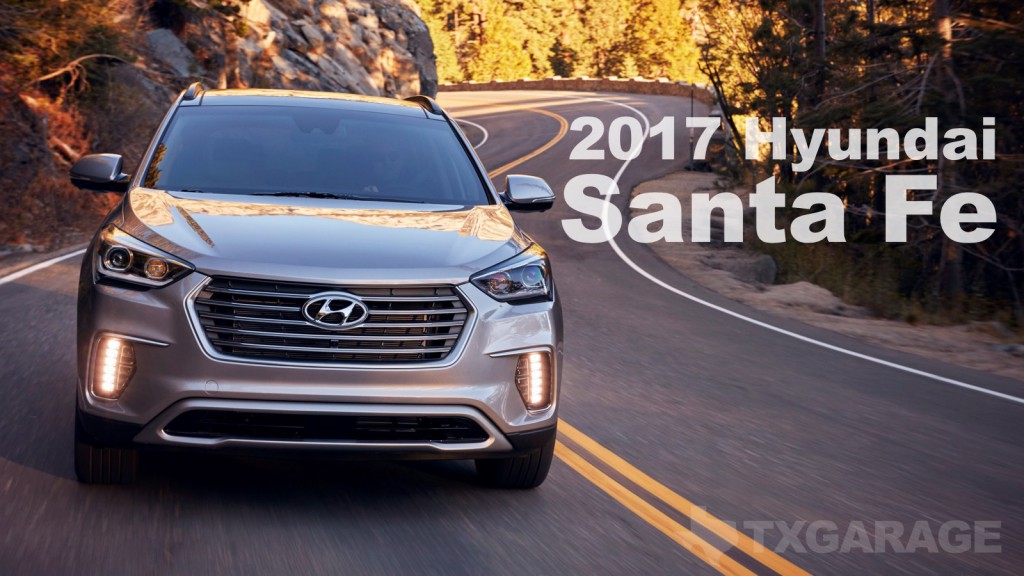 2017 Hyundai Santa Fe reviewed by David Boldt - txGarage