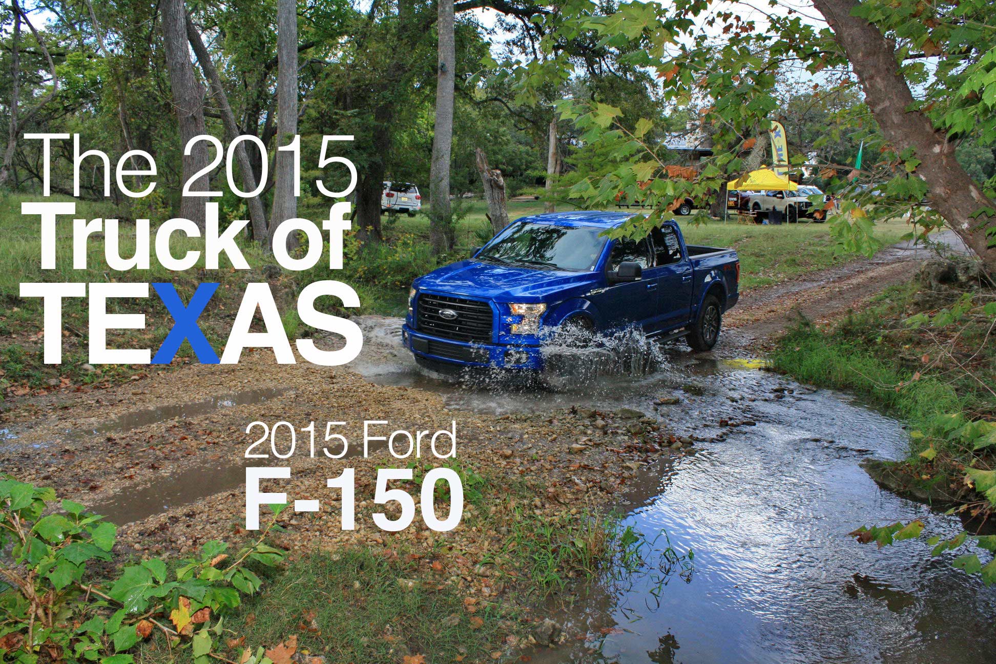 The 2015 Ford F-150 named Truck of Texas at the Texas Truck Rodeo